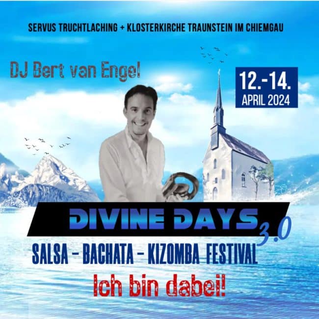 On the Set List of Divine Days 3.0 in Traunstein, Germany. This is a Salsa Bachata Kizomba Festival taking place once a year